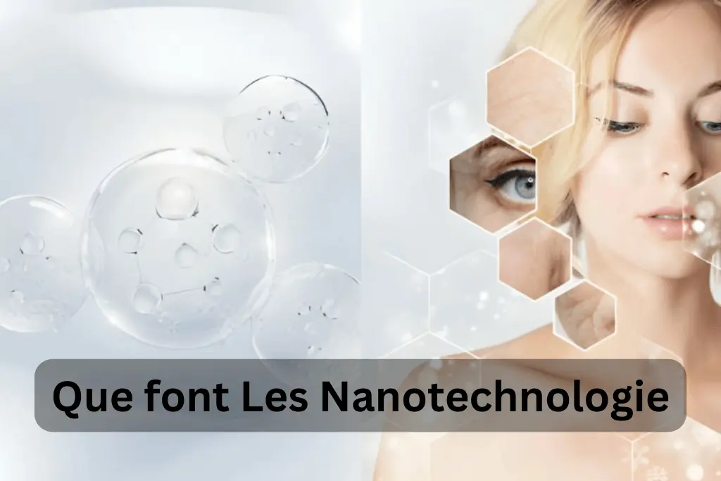 Que-font-Les-Nanotechnologied